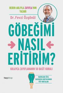 Göbeğimi Nasıl Eritirim? | Dr. Fevzi Özgönül