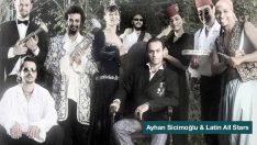 Ayhan Sicimoğlu & Latin All Stars Babylon’da