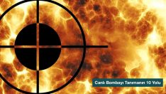Canlı Bombayı Tanımanın 10 Yolu