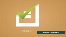 Anketler Doğru Mu?