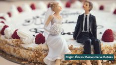 Düğün Öncesi Beslenme ve Detoks