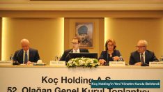 Koç Holding’in Yeni Yönetim Kurulu Belirlendi