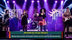 MADAM’dan Single Müjdesi