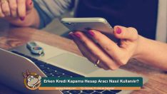Erken Kredi Kapama Hesap Aracı Nasıl Kullanılır?