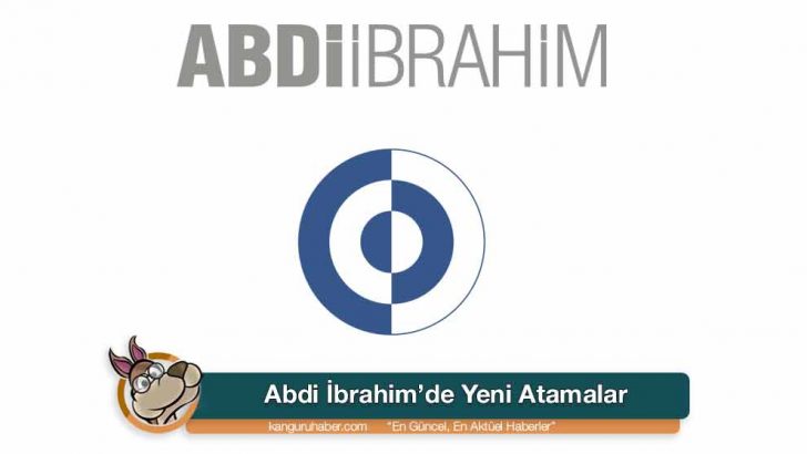 Abdi İbrahim Yönetim Kadrolarını Güçlendirmeye Devam Ediyor