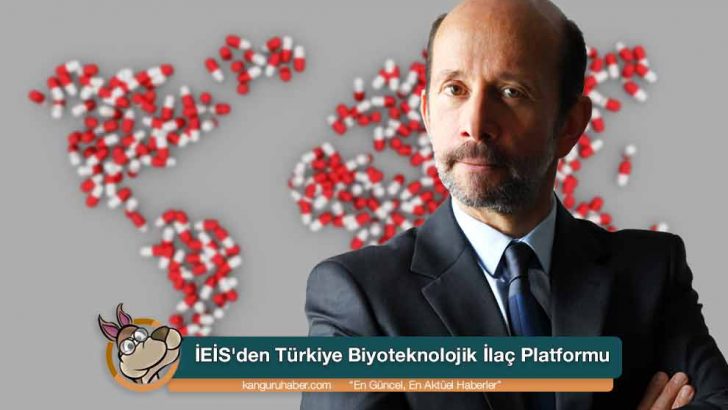 İEİS’den Türkiye Biyoteknolojik İlaç Platformu
