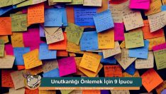 Unutkanlığı Önlemek İçin 9 İpucu