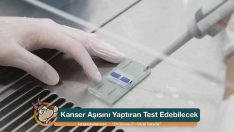 Türkiye’de Kanser Aşısını Yaptıran Test Edebilecek