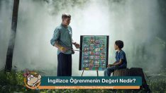 İngilizce Öğrenmenin Değeri Nedir?