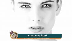 Kadınlar Ne İster?