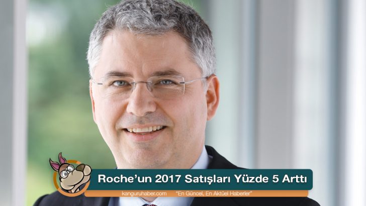 Roche’un 2017 Satışları Yüzde 5 Arttı