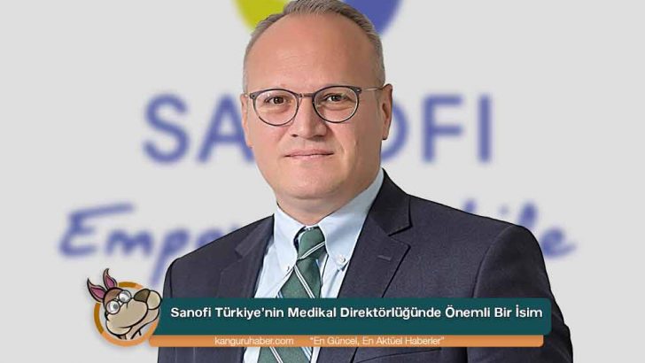 Sanofi Türkiye’nin Medikal Direktörlüğüne Dr. Turgay Aydınlar Getirildi