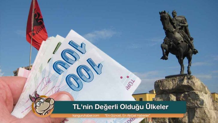 TL’nin Değerli Olduğu Ülkeler