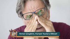 Kırılan Çizgilere, Karışık Yazılara Dikkat!